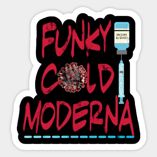 Funky Cold Moderna Sticker by pjsignman